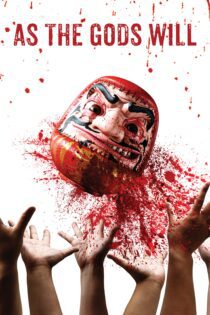 دانلود فیلم As the Gods Will 2014 بدون سانسور با پخش آنلاین دانلود فیلم As the Gods Will 2014 بدون سانسور با پخش آنلاین