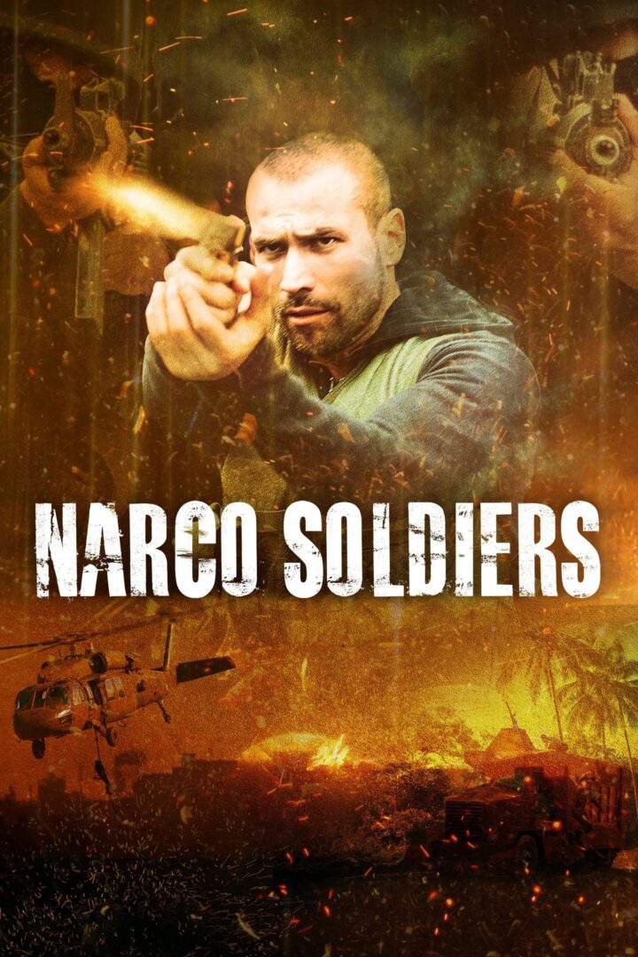 دانلود فیلم Narco Soldiers 2019 بدون سانسور با پخش آنلاین