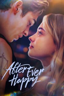 دانلود فیلم After Ever Happy 2022 بدون سانسور با پخش آنلاین