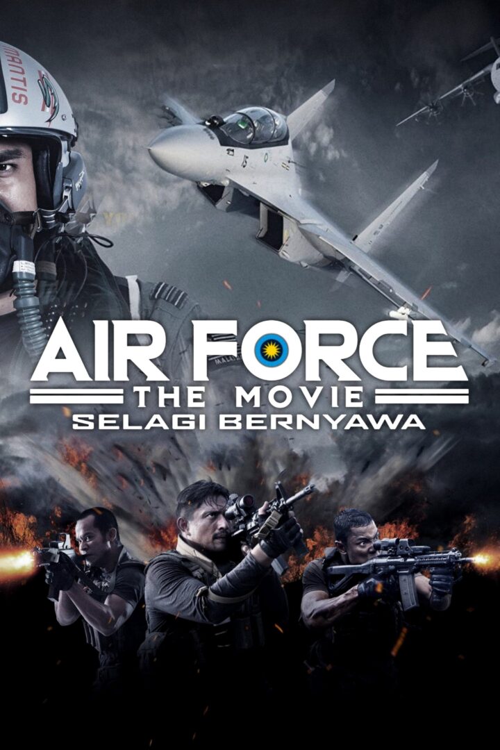 دانلود فیلم Air Force: The Movie – Selagi Bernyawa 2022 بدون سانسور با پخش آنلاین