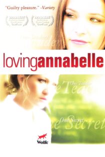 دانلود فیلم Loving Annabelle 2006 بدون سانسور با پخش آنلاین