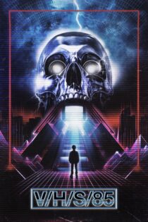 دانلود فیلم V/H/S/85 2023 بدون سانسور با پخش آنلاین