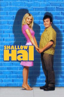 دانلود فیلم Shallow Hal 2001 بدون سانسور با پخش آنلاین دانلود فیلم Shallow Hal 2001 بدون سانسور با پخش آنلاین
