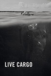 دانلود فیلم Live Cargo 2016 بدون سانسور با پخش آنلاین