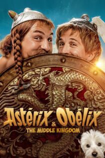 دانلود فیلم Asterix & Obelix: The Middle Kingdom 2023 بدون سانسور با پخش آنلاین دانلود فیلم Asterix & Obelix: The Middle Kingdom 2023 بدون سانسور با پخش آنلاین