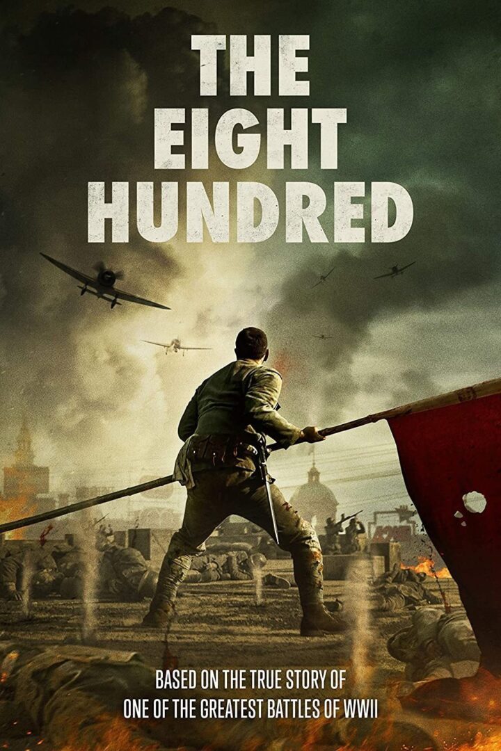 دانلود فیلم The Eight Hundred 2020 بدون سانسور با پخش آنلاین