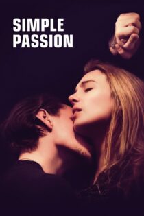 دانلود فیلم Simple Passion 2020 بدون سانسور با پخش آنلاین دانلود فیلم Simple Passion 2020 بدون سانسور با پخش آنلاین