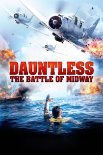 دانلود فیلم Dauntless: The Battle of Midway 2019 بدون سانسور با پخش آنلاین دانلود فیلم Dauntless: The Battle of Midway 2019 بدون سانسور با پخش آنلاین