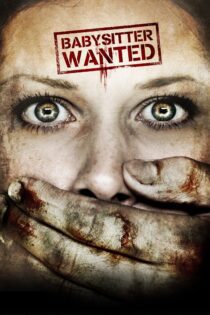دانلود فیلم Babysitter Wanted 2007 بدون سانسور با پخش آنلاین
