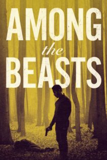دانلود فیلم Among the Beasts 2023 بدون سانسور با پخش آنلاین