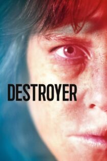 دانلود فیلم Destroyer 2018 بدون سانسور با پخش آنلاین دانلود فیلم Destroyer 2018 بدون سانسور با پخش آنلاین