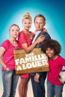 دانلود فیلم Une famille à louer 2015 بدون سانسور با پخش آنلاین دانلود فیلم Une famille à louer 2015 بدون سانسور با پخش آنلاین