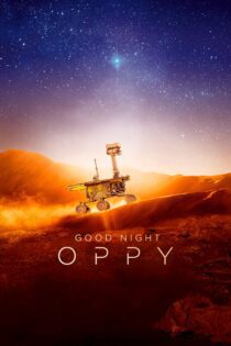 دانلود فیلم Good Night Oppy 2022 بدون سانسور با پخش آنلاین دانلود فیلم Good Night Oppy 2022 بدون سانسور با پخش آنلاین