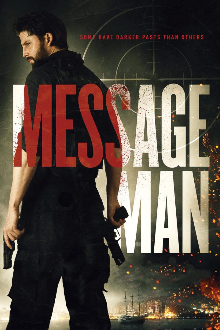 دانلود فیلم Message Man 2018 بدون سانسور با پخش آنلاین