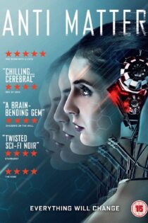 دانلود فیلم Anti Matter 2016 بدون سانسور با پخش آنلاین دانلود فیلم Anti Matter 2016 بدون سانسور با پخش آنلاین