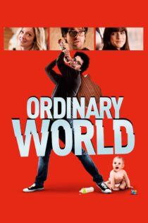 دانلود فیلم Ordinary World 2016 بدون سانسور با پخش آنلاین دانلود فیلم Ordinary World 2016 بدون سانسور با پخش آنلاین