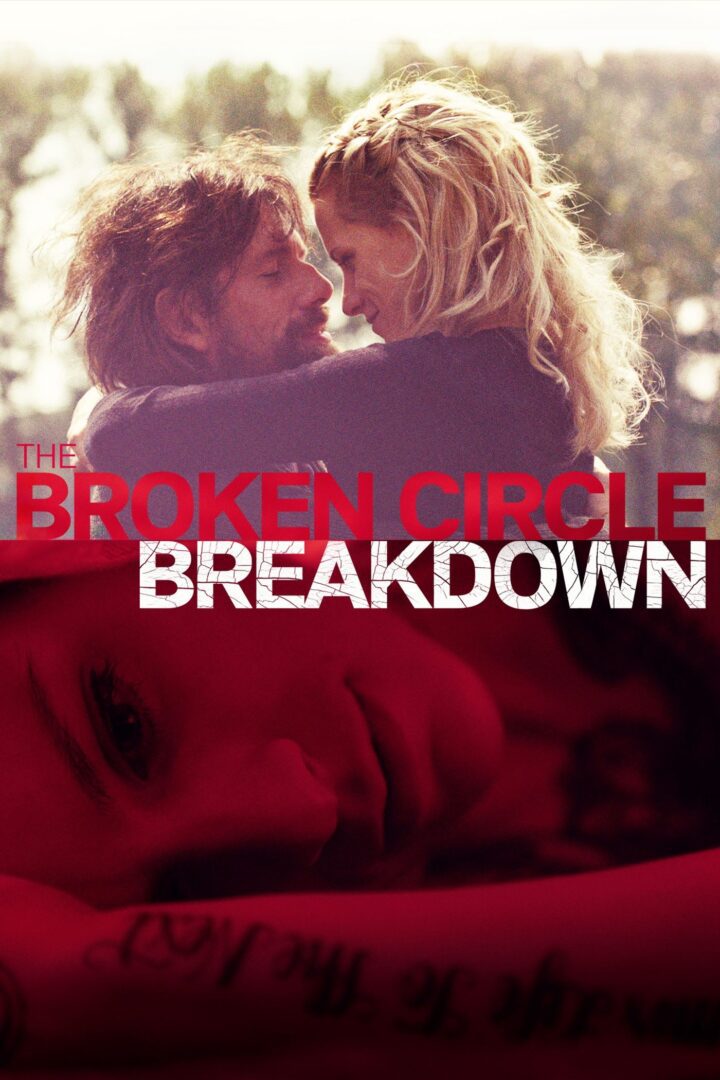 دانلود فیلم The Broken Circle Breakdown 2012 بدون سانسور با پخش آنلاین