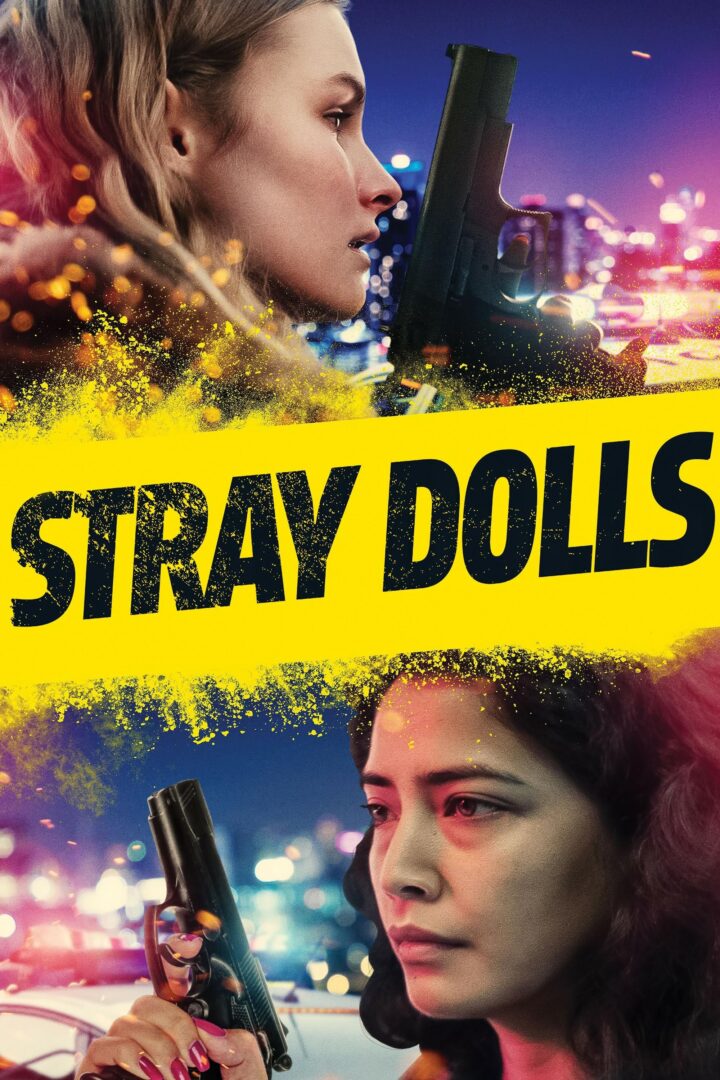 دانلود فیلم Stray Dolls 2019 بدون سانسور با پخش آنلاین