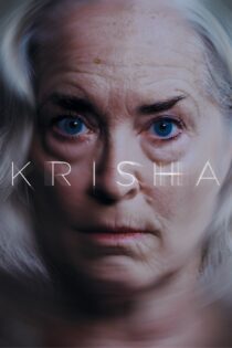 دانلود فیلم Krisha 2015 بدون سانسور با پخش آنلاین دانلود فیلم Krisha 2015 بدون سانسور با پخش آنلاین