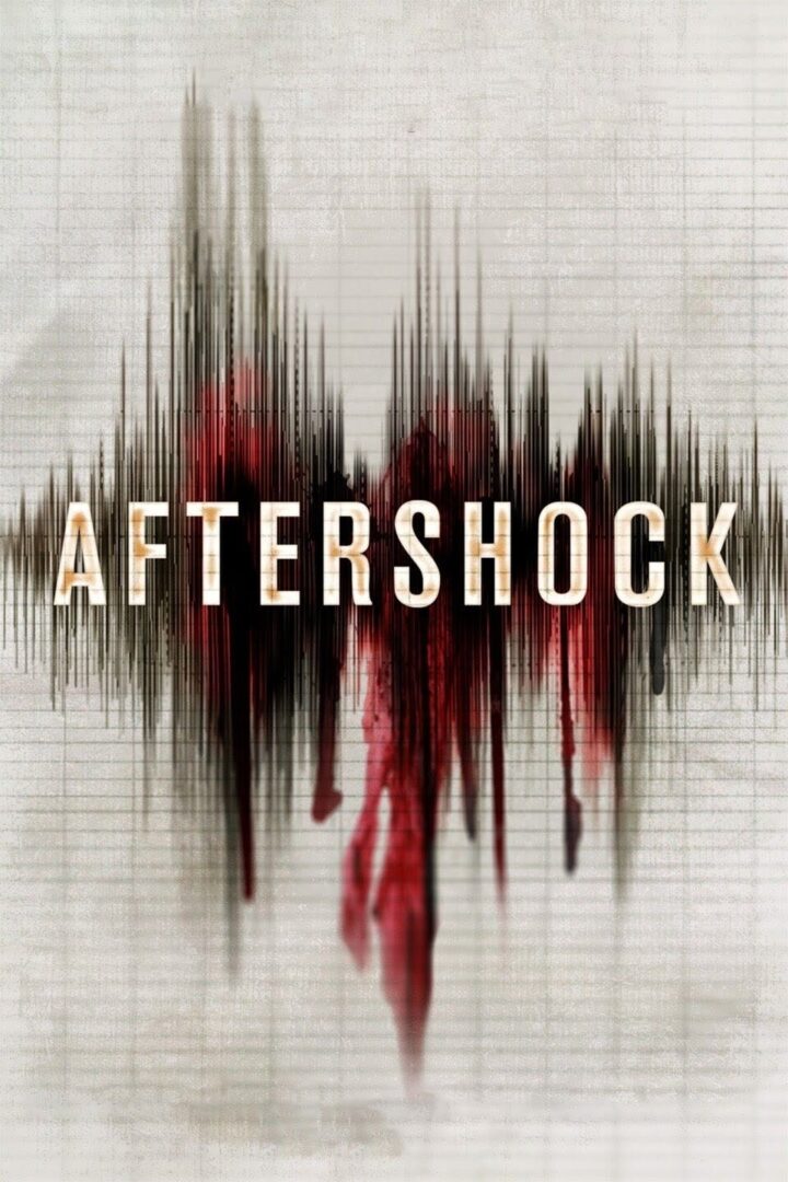 دانلود فیلم Aftershock 2012 بدون سانسور با پخش آنلاین