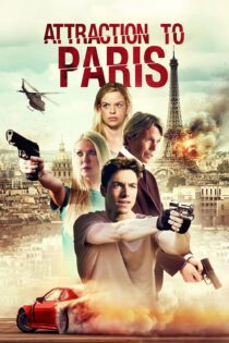 دانلود فیلم Attraction to Paris 2021 بدون سانسور با پخش آنلاین دانلود فیلم Attraction to Paris 2021 بدون سانسور با پخش آنلاین