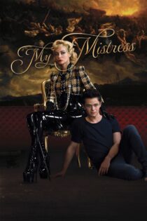 دانلود فیلم My Mistress 2014 بدون سانسور با پخش آنلاین دانلود فیلم My Mistress 2014 بدون سانسور با پخش آنلاین