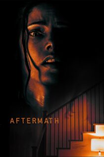 دانلود فیلم Aftermath 2021 بدون سانسور با پخش آنلاین دانلود فیلم Aftermath 2021 بدون سانسور با پخش آنلاین