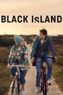 دانلود فیلم Black Island 2021 بدون سانسور با پخش آنلاین دانلود فیلم Black Island 2021 بدون سانسور با پخش آنلاین