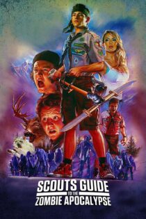 دانلود فیلم Scouts Guide to the Zombie Apocalypse 2015 بدون سانسور با پخش آنلاین دانلود فیلم Scouts Guide to the Zombie Apocalypse 2015 بدون سانسور با پخش آنلاین