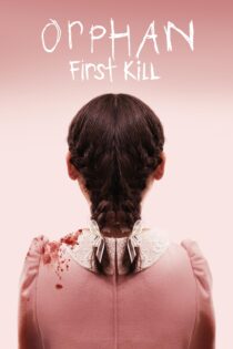 دانلود فیلم Orphan: First Kill 2022 بدون سانسور با پخش آنلاین