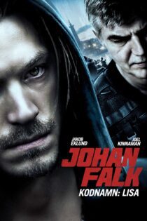 دانلود فیلم Johan Falk: Kodnamn – Lisa 2012 بدون سانسور با پخش آنلاین
