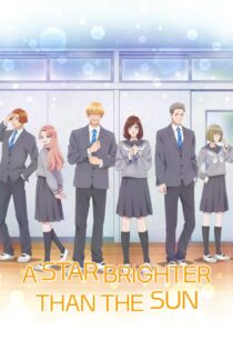 دانلود انیمه A Star Brighter Than the Sun بدون سانسور