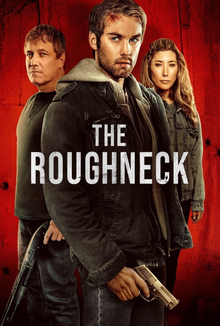 دانلود فیلم The Roughneck 2025 بدون سانسور