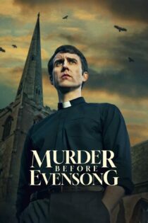 دانلود سریال Murder Before Evensong بدون سانسور
