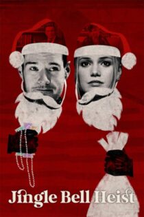 دانلود فیلم Jingle Bell Heist 2025 بدون سانسور