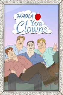 دانلود انیمیشن Haha, You Clowns بدون سانسور