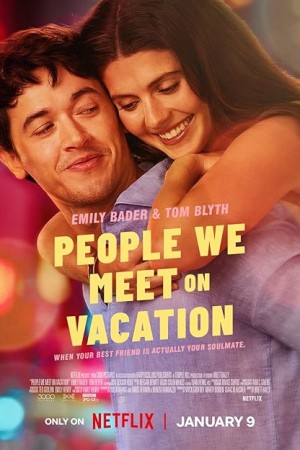 دانلود فیلم People We Meet on Vacation 2026 بدون سانسور