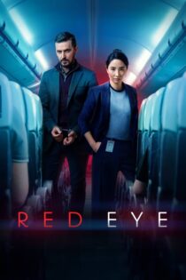 دانلود سریال Red Eye بدون سانسور دانلود سریال Red Eye بدون سانسور