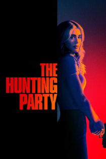 دانلود سریال The Hunting Party بدون سانسور