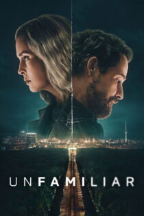 دانلود سریال Unfamiliar بدون سانسور