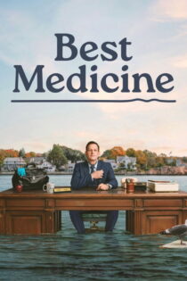دانلود سریال Best Medicine بدون سانسور