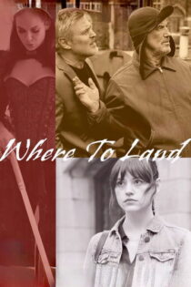 دانلود فیلم Where to Land 2025 بدون سانسور