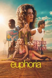 دانلود سریال Euphoria بدون سانسور