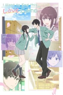 دانلود انیمه I Want to End This Love Game بدون سانسور
