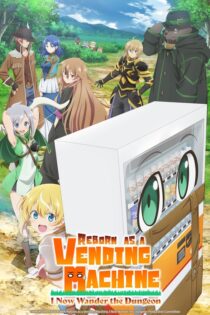 دانلود انیمه Reborn as a Vending Machine, I Now Wander the Dungeon بدون سانسور