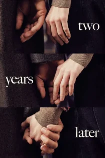 دانلود سریال Two Years Later بدون سانسور