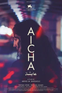 دانلود فیلم Aicha 2025 بدون سانسور