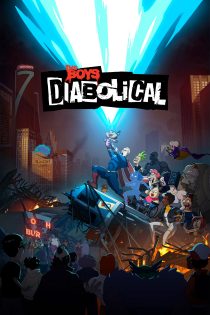 دانلود سریال The Boys Presents: Diabolical بدون سانسور