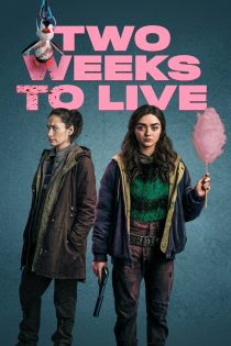 دانلود سریال Two Weeks to Live بدون سانسور