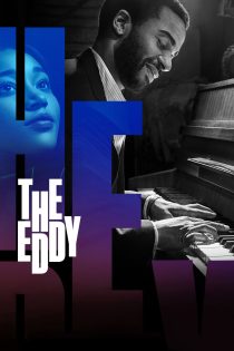 دانلود سریال The Eddy بدون سانسور
